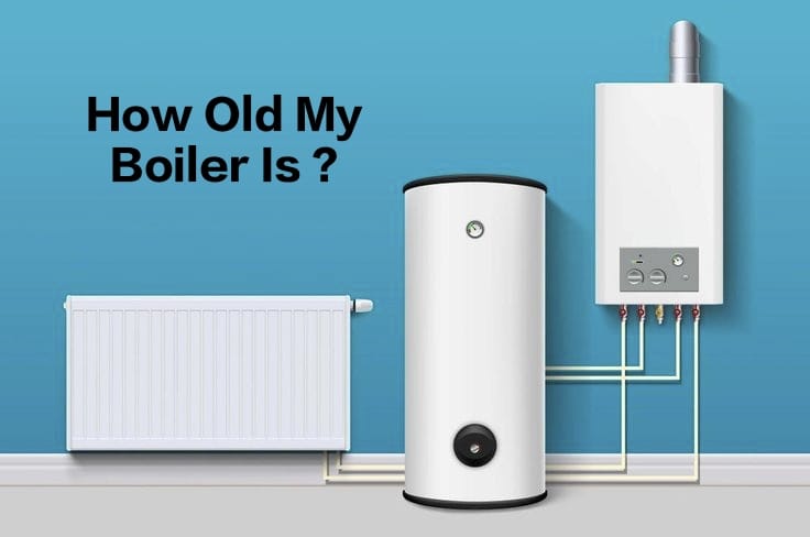 how old is my boiler